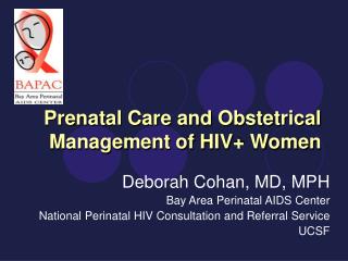 Prenatal Care and Obstetrical Management of HIV+ Women