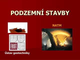 PODZEMNÍ STAVBY