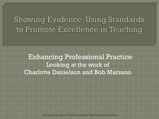 Showing Evidence: Using Standards to Promote Excellence in Teaching