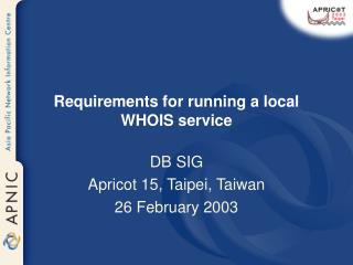 Requirements for running a local WHOIS service