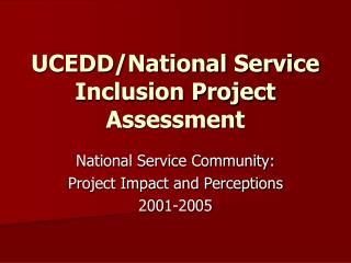 UCEDD/National Service Inclusion Project Assessment