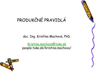 PRODUKČNÉ PRAVIDLÁ