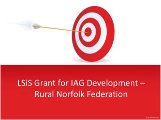 LSiS Grant for IAG Development – Rural Norfolk Federation