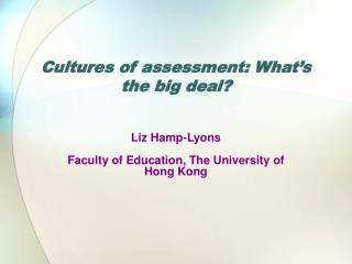 Cultures of assessment: What’s the big deal?