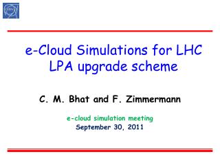 e-Cloud Simulations for LHC LPA upgrade scheme