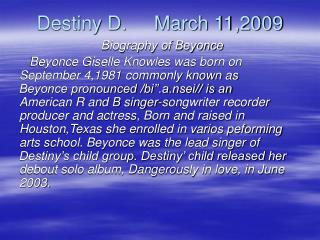 Destiny D. March 11,2009