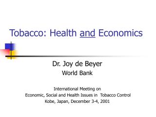 Tobacco: Health and Economics