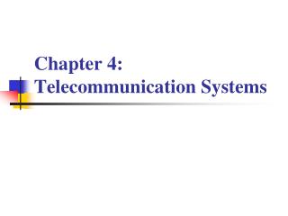 Chapter 4: Telecommunication Systems