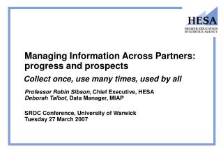 Managing Information Across Partners: progress and prospects