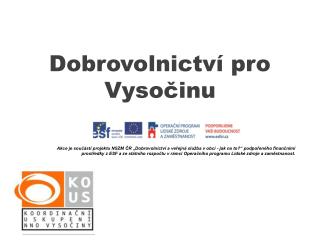 Dobrovolnictví pro Vysočinu