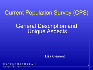 General Description and Unique Aspects 					Lisa Clement