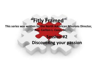 Session #2 Discovering your passion