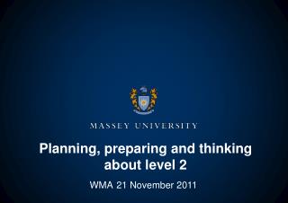 Planning, preparing and thinking about level 2