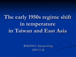 The early 1950s regime shift in temperature in Taiwan and East Asia