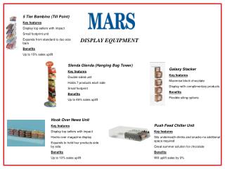 5 Tier Bambino (Till Point) Key features Display top sellers with impact Small footprint unit