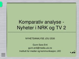 Komparativ analyse - Nyheter i NRK og TV 2