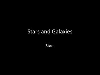 Stars and Galaxies