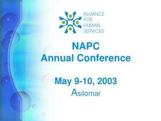 NAPC Annual Conference May 9-10, 2003 A silomar