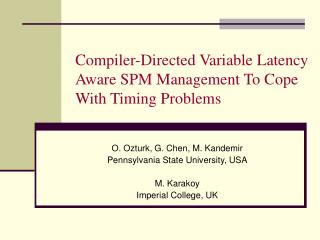 Compiler-Directed Variable Latency Aware SPM Management To Cope With Timing Problems
