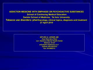 ARTURO G. LERNER, MD Dual Disorders Ward Lev- Hasharon Mental Health Center Netanya, Israel