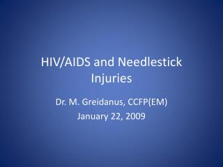 HIV/AIDS and Needlestick Injuries