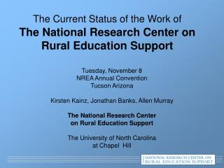 The Current Status of the Work of The National Research Center on Rural Education Support
