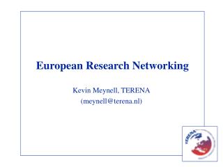 European Research Networking