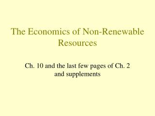 The Economics of Non-Renewable Resources