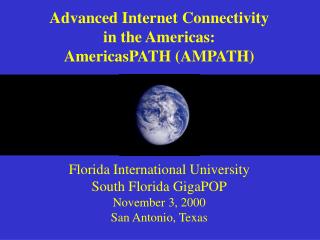 Advanced Internet Connectivity in the Americas: AmericasPATH (AMPATH)