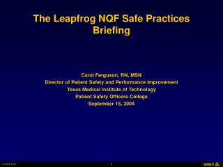 The Leapfrog NQF Safe Practices Briefing