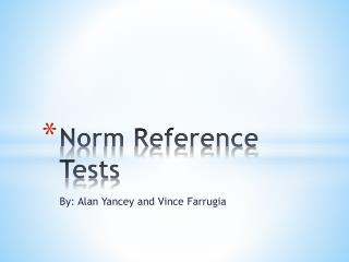 Norm Reference Tests