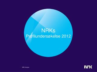 NRKs Profilundersøkelse 2012