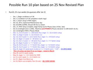 Possible Run 10 plan based on 25 Nov Revised Plan