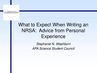 What to Expect When Writing an NRSA: Advice from Personal Experience