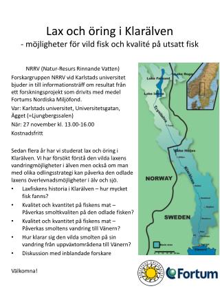 Lax och öring i Klarälven - möjligheter för vild fisk och kvalité på utsatt fisk