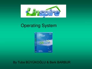 Operating System