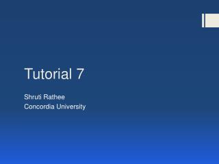 Tutorial 7