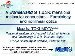 A wonderland of 1,2,3-dimensional molecular conductors – Fermiology and nonlinear optics