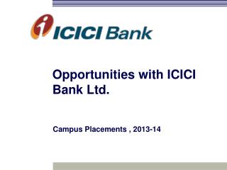 Opportunities with ICICI Bank Ltd.
