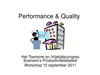 Performance &amp; Quality