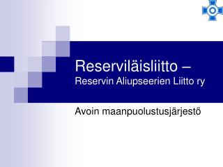 Reserviläisliitto – Reservin Aliupseerien Liitto ry