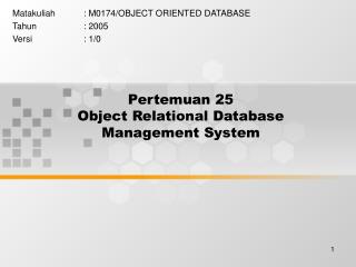 Pertemuan 25 Object Relational Database Management System