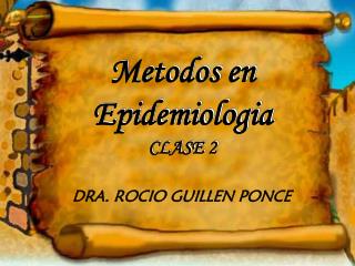 Metodos en Epidemiologia CLASE 2