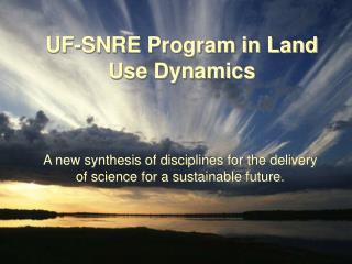 UF-SNRE Program in Land Use Dynamics