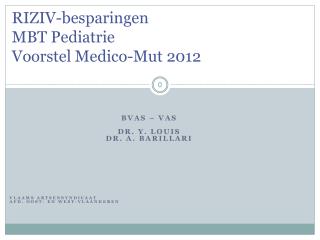 RIZIV-besparingen MBT Pediatrie Voorstel Medico-Mut 2012