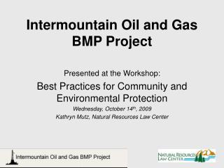 Intermountain Oil and Gas BMP Project