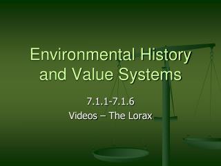 Environmental History and Value Systems