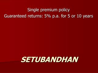 SETUBANDHAN