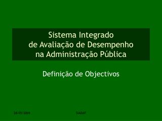 Sistema Integrado de Avaliação de Desempenho na Administração Pública