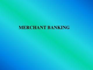 MERCHANT BANKING